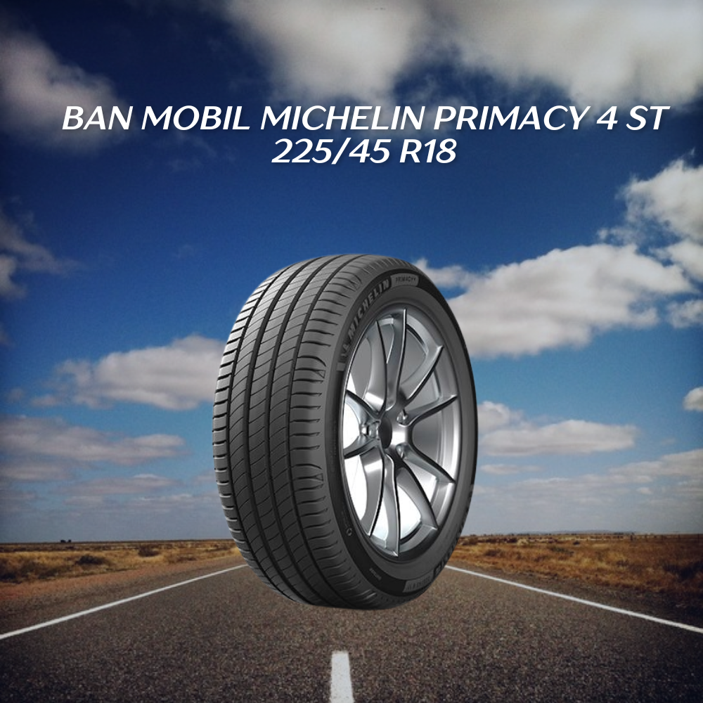 Michelin Primacy 4 ST 225/45 R18