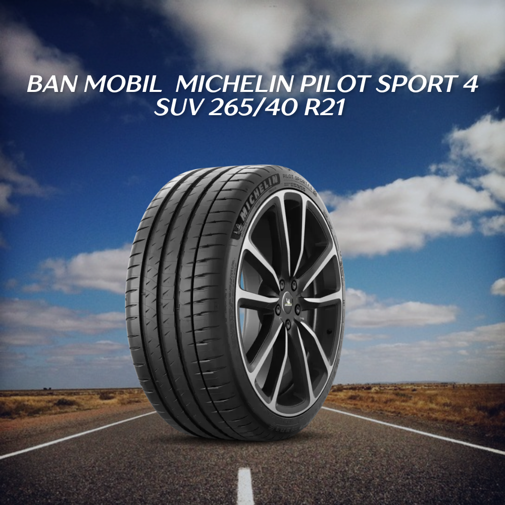 Michelin Pilot Sport 4 SUV 265/40 R21