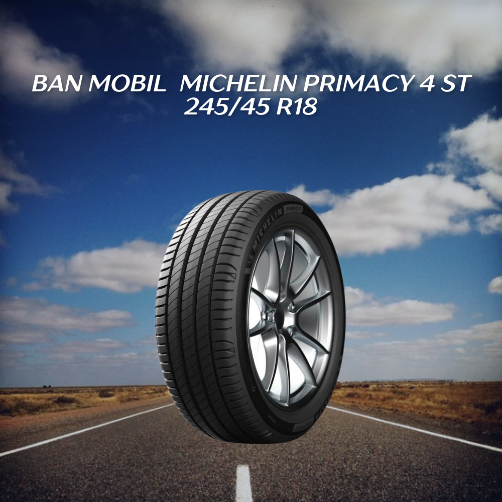 Michelin Primacy 4 ST 245/45 R18