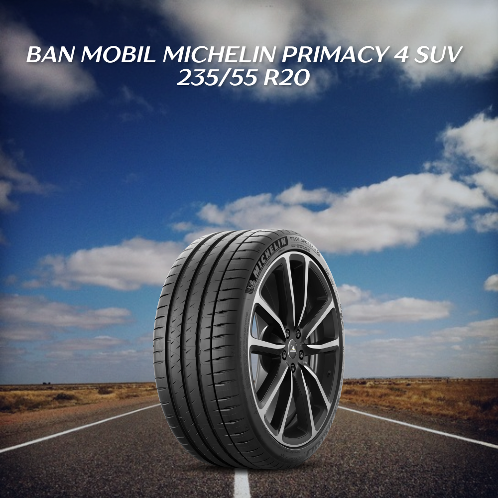 Ban mobil Michellin Primacy 4 SUV