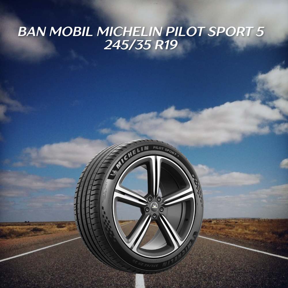 Ban mobil Michelin Pilot Sport 5