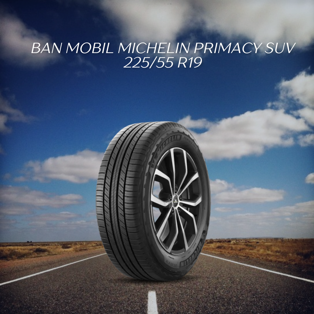 Michelin Primacy SUV 225/55 R19