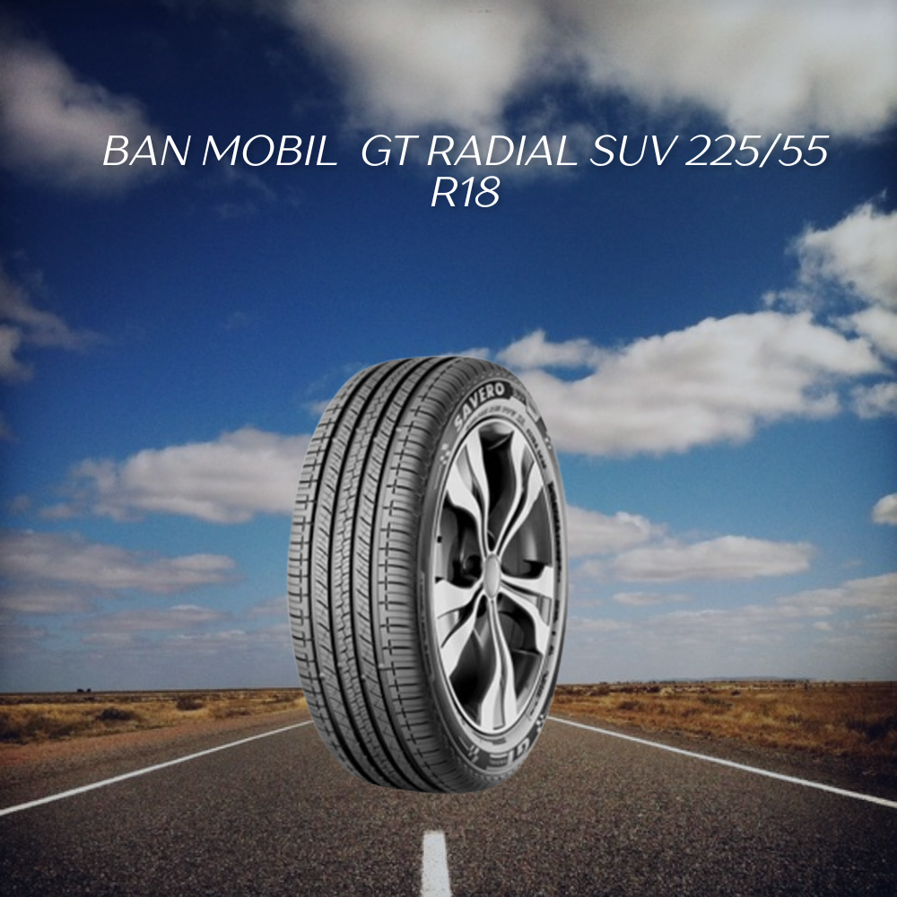 GT Radial SUV 225/55 R18