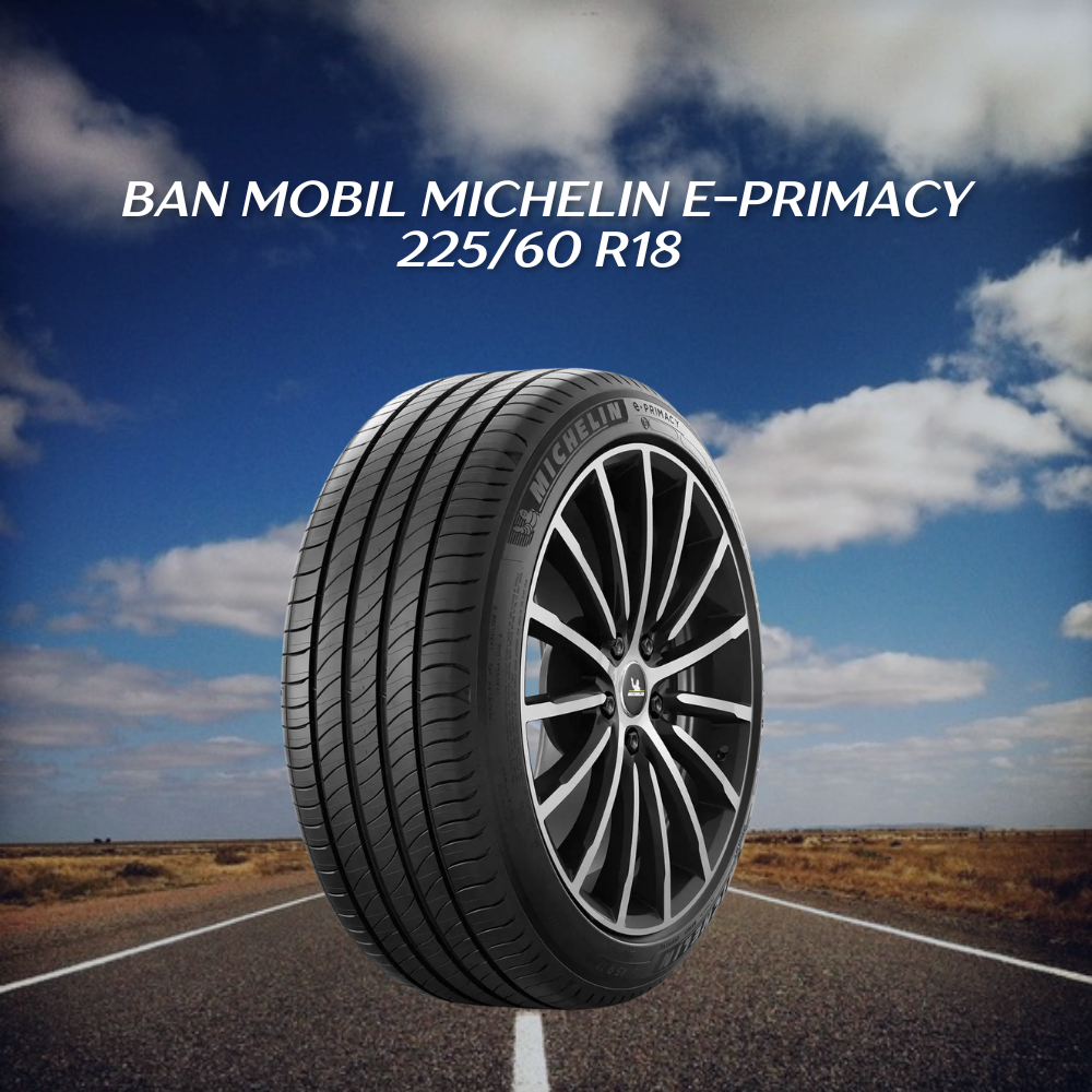 Michelin e-Primacy 225/60 R18