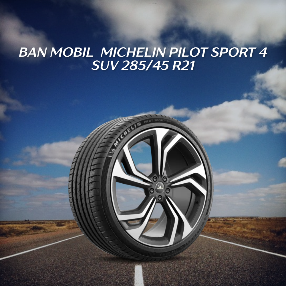 Michelin Pilot Sport 4 SUV 285/45 R21