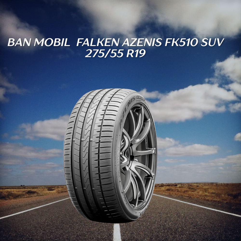 Falken Azenis FK510 SUV 275/55 R19