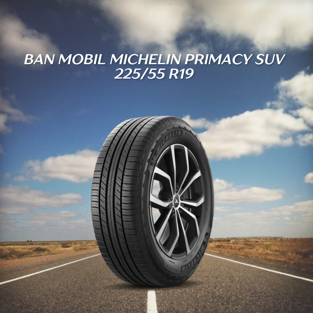 Michelin Primacy SUV 225/55 R19