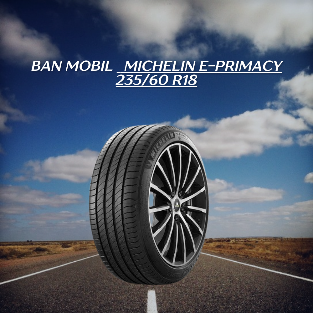Michelin e-Primacy 235/60 R18