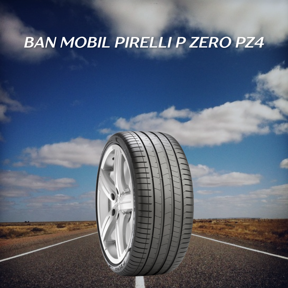 Ban mobil pirelli p zero pz4