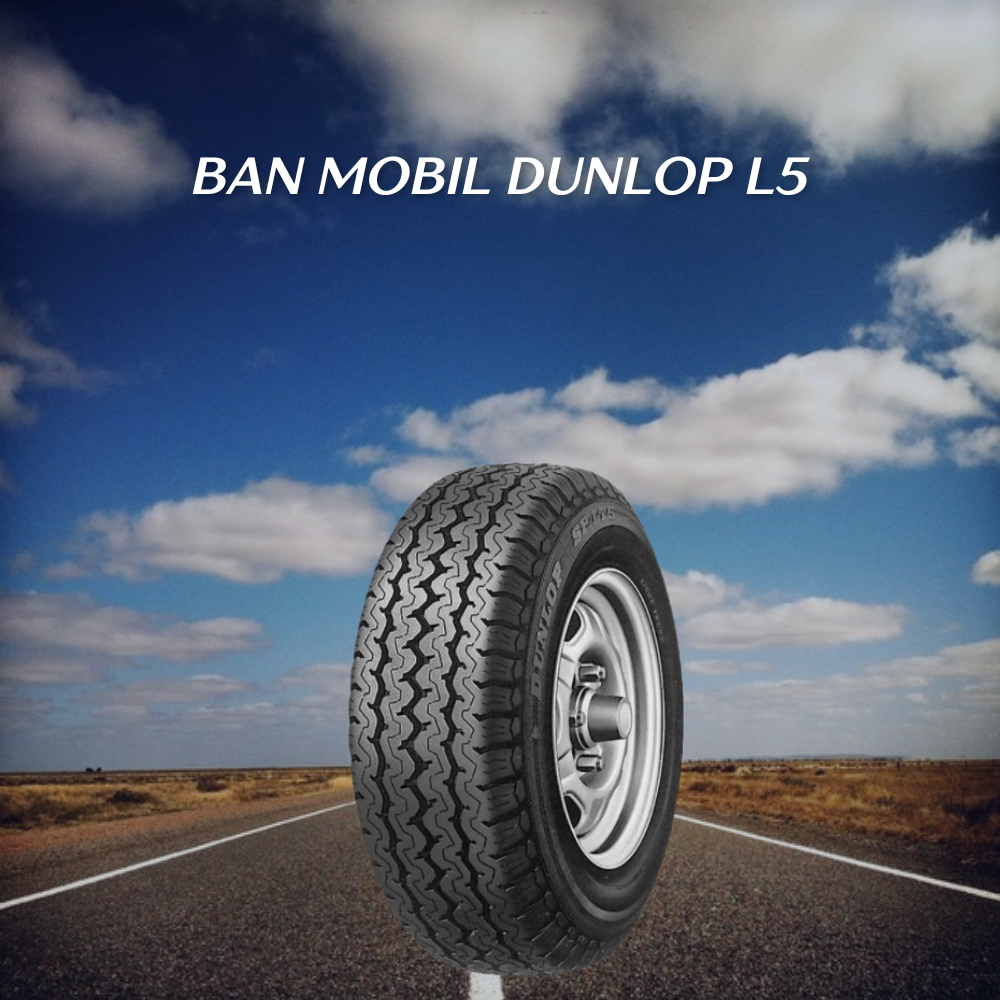 ban mobil dunlop l5, jual ban dunlop bandung, ban dunlop jakarta selatan, otomax store, ban mobil premium
