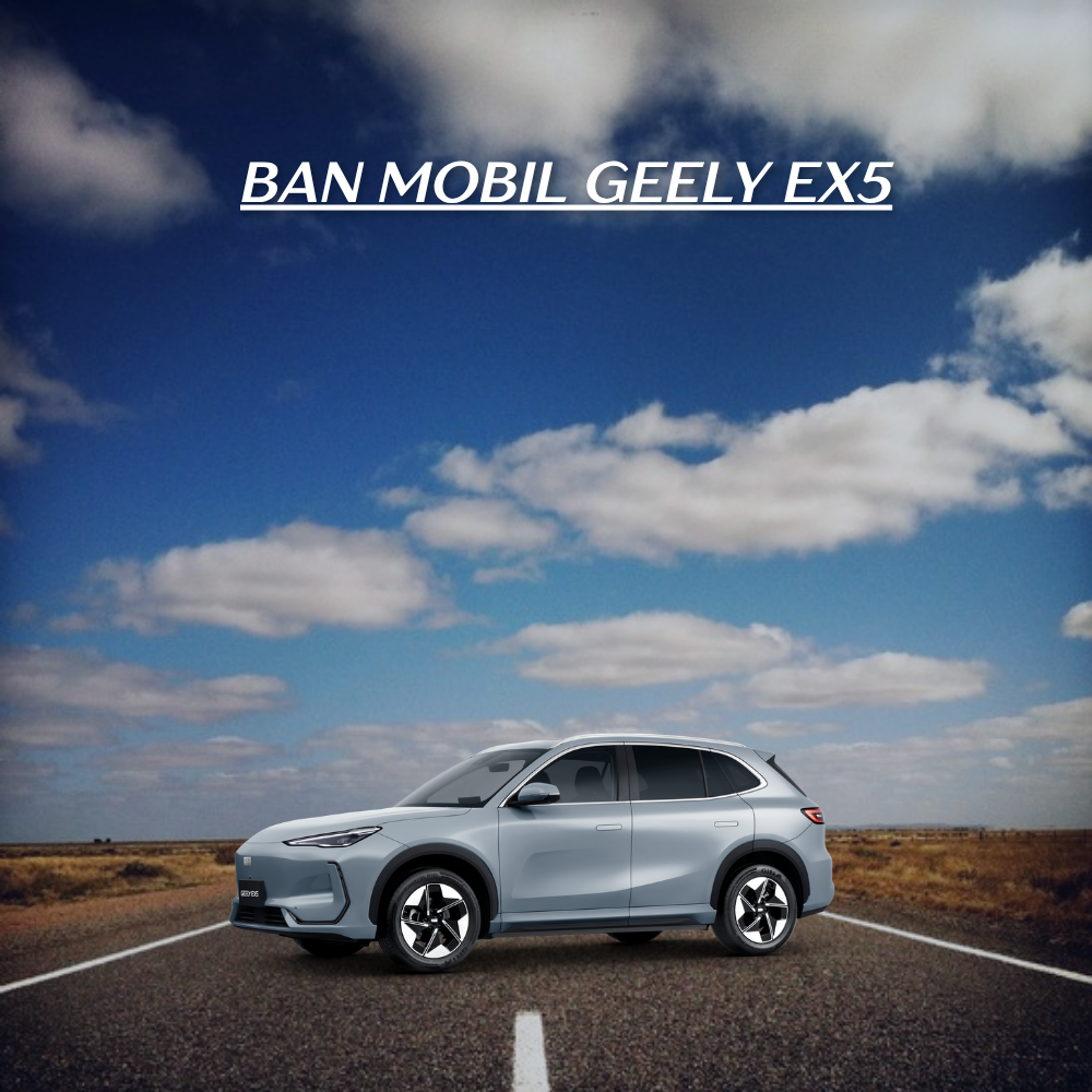 Harga Ban Mobil Geely EX5 Juli 2025 – Ban SUV Hybrid R18 yang Stabil dan Senyap!