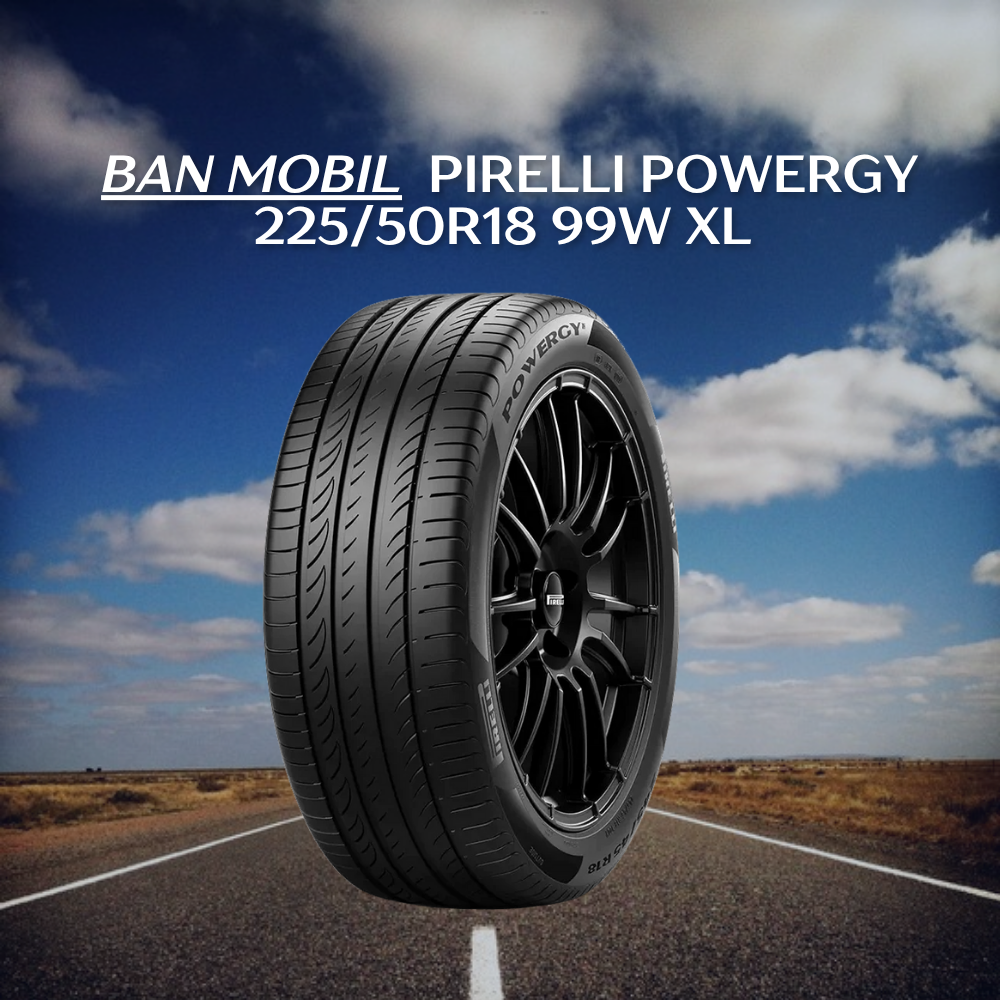 ban mobil Pirelli Powergy 225/50R18 99W XL