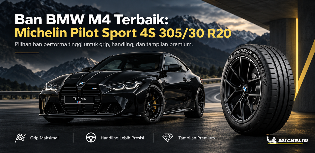 Ban BMW M4 Terbaik: Michelin Pilot Sport 4S 305/30 R20