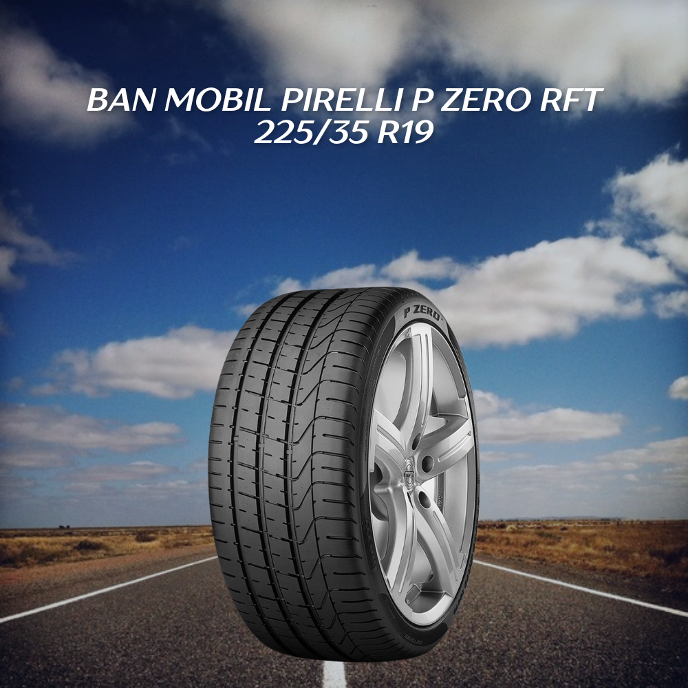 Ban mobil Pirelli P Zero RFT