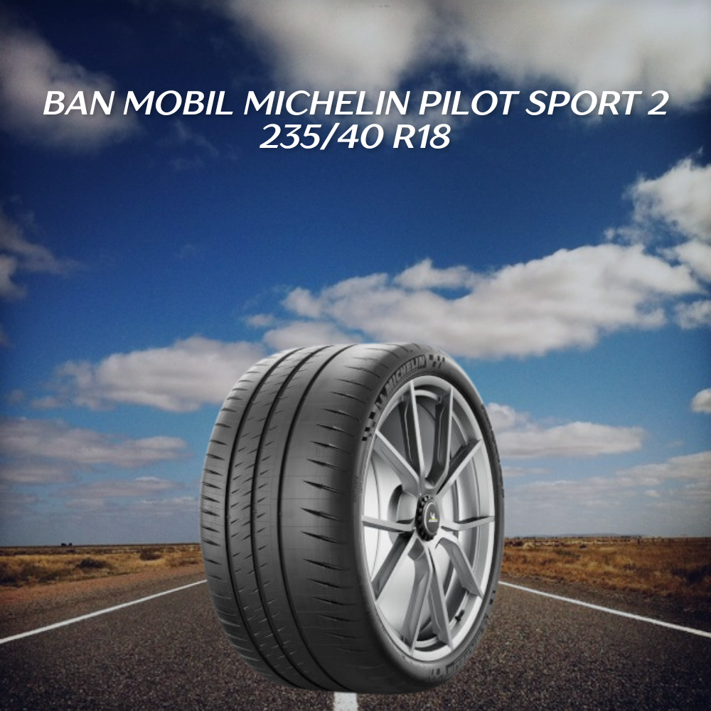 Ban mobil michelin pilot sport 2