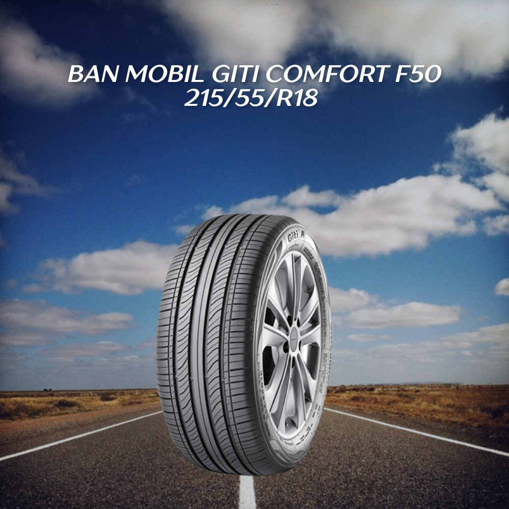 Giti Comfort F50 215/55/R18