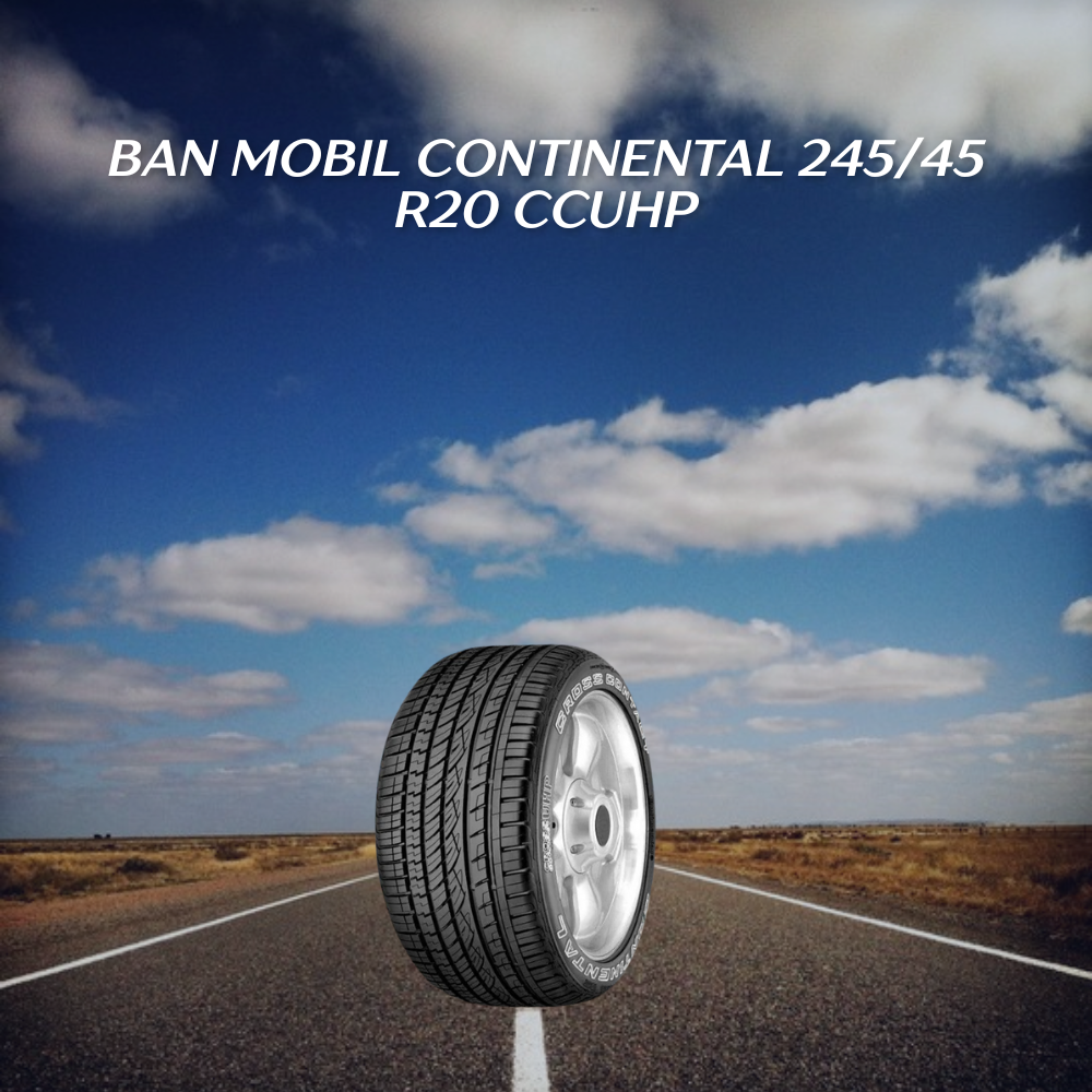 Ban Mobil Continental 245/45 R20 CCUHP