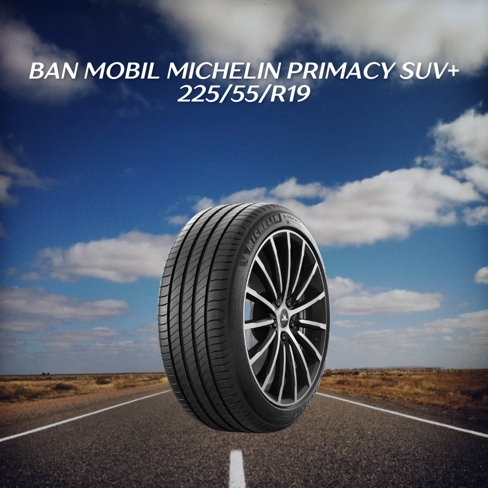 Michelin Primacy SUV+ 225/55/R19