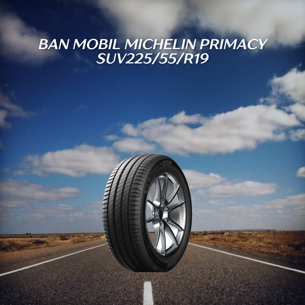 Michelin Primacy SUV 225/55/R19