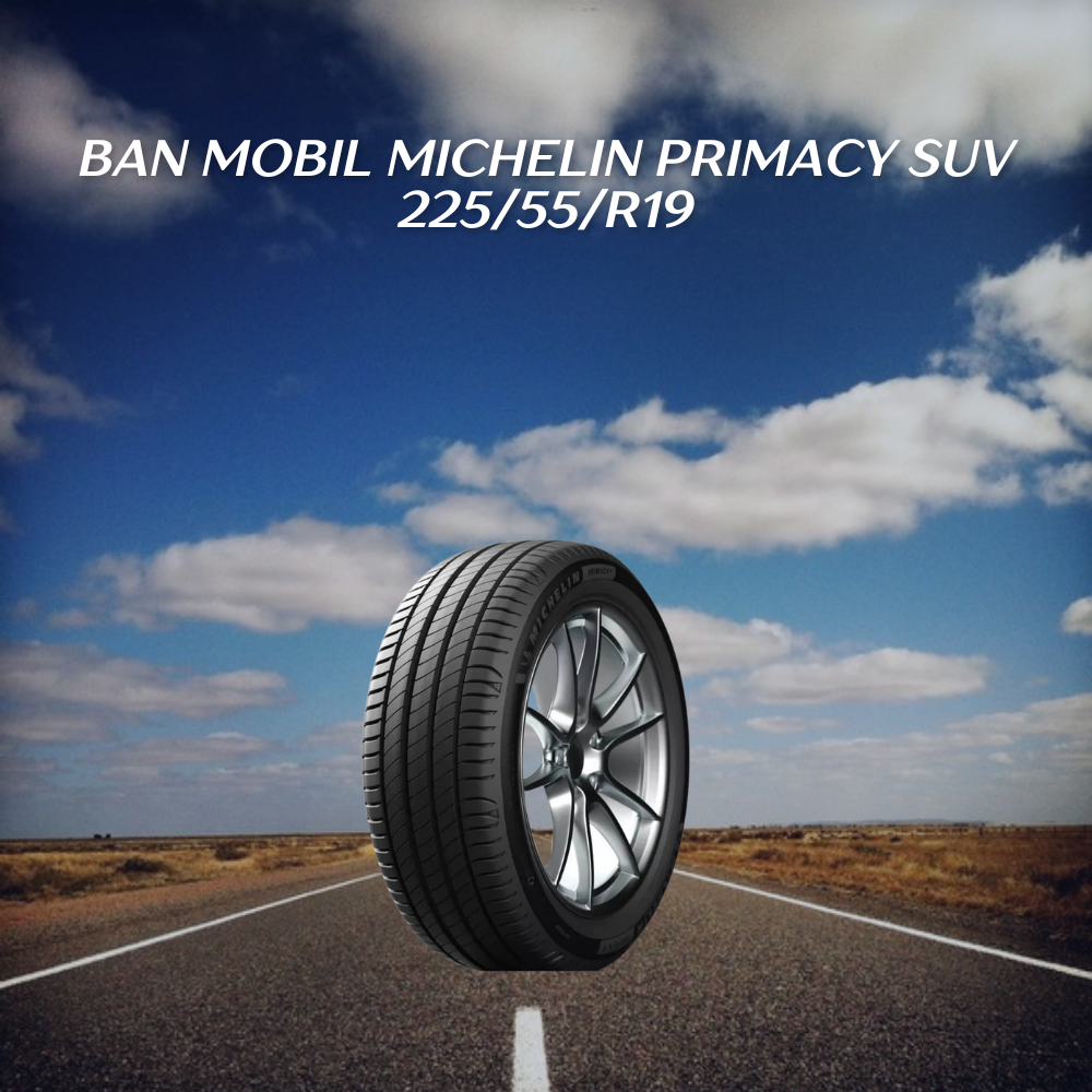 Michelin Primacy SUV 225/55/R19
