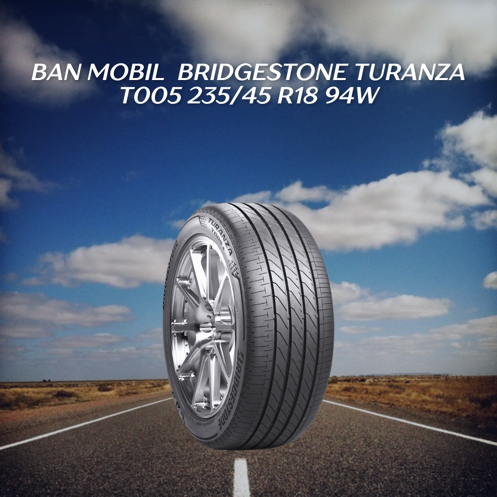  Bridgestone Turanza T005 