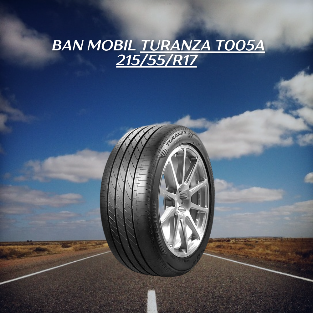Turanza T005A 215/55/R17