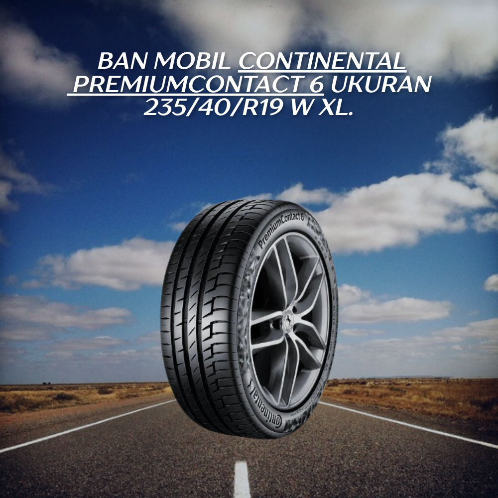 Continental PremiumContact 6 ukuran 235/40/R19 W XL.