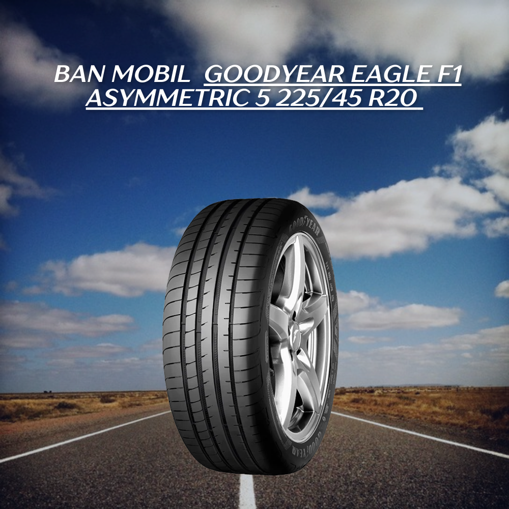  Goodyear Eagle F1 Asymmetric 5 225/45 R20 