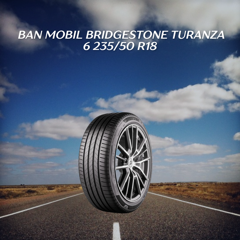Bridgestone Turanza 6 235/50 R18