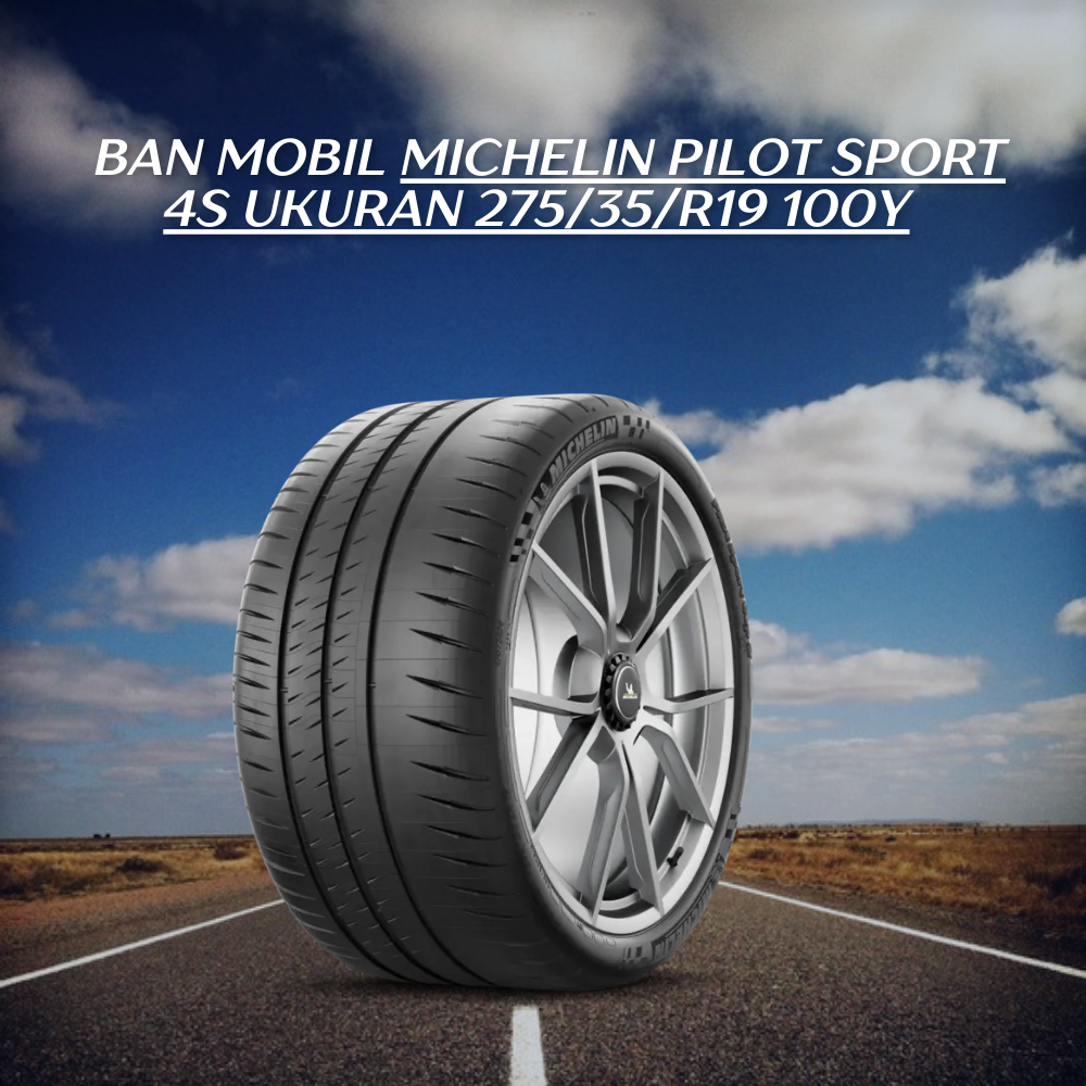  Michelin Pilot Sport 4S ukuran 275/35/R19 100Y 