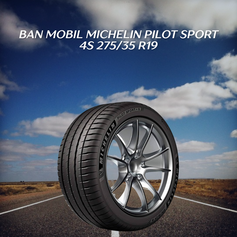 Ban mobil Michelin Pilot Sport 4S