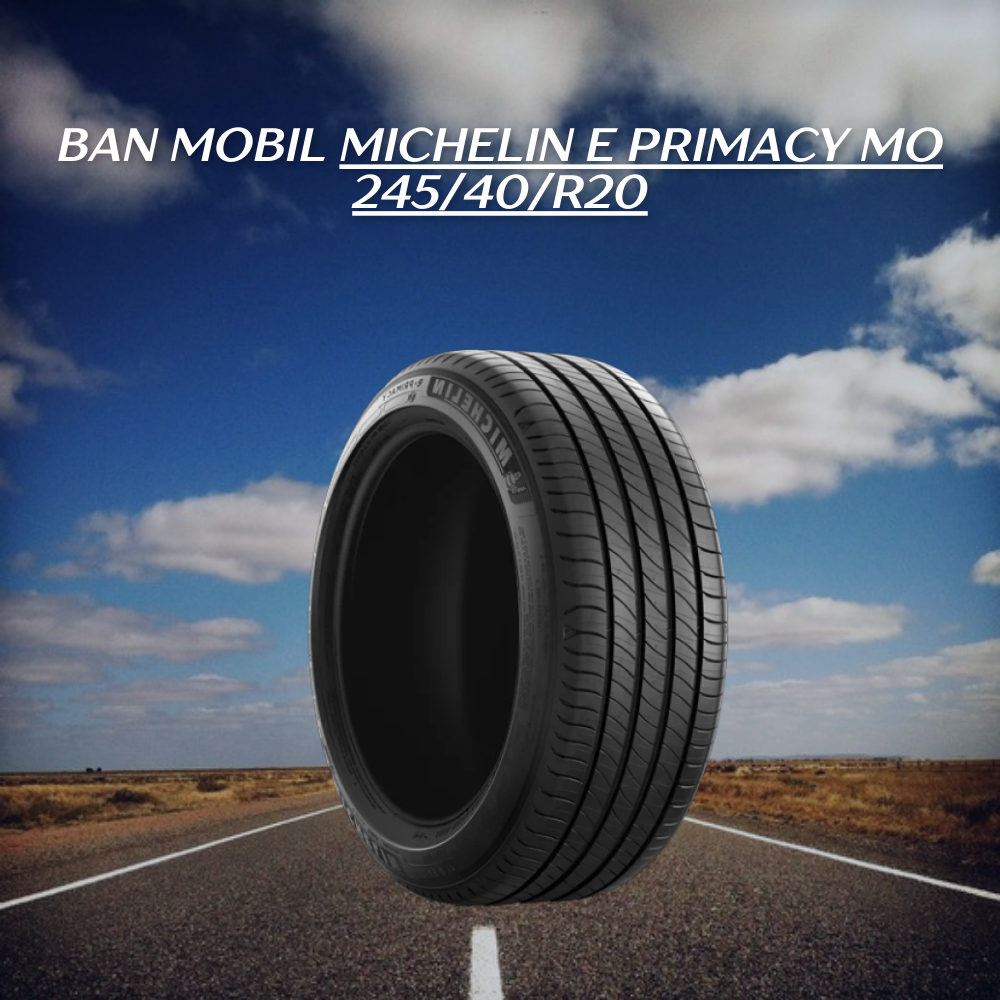 Michelin E Primacy MO 245/40/R20