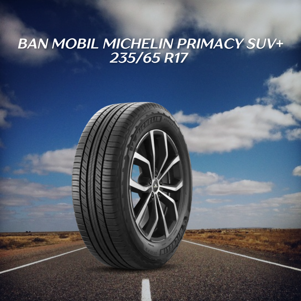  Michelin Primacy SUV+ 235/65 R17 