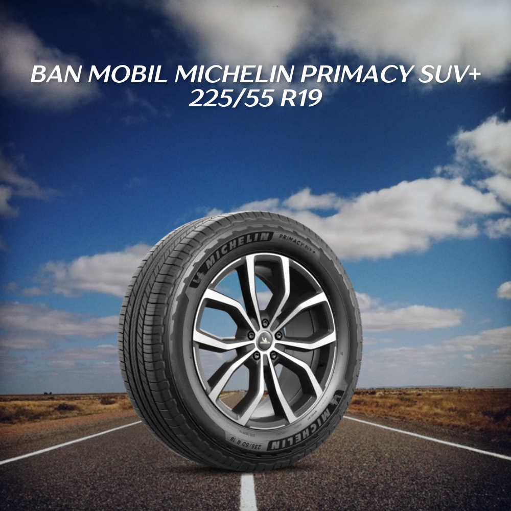 Michelin Primacy SUV+ 225/55 R19