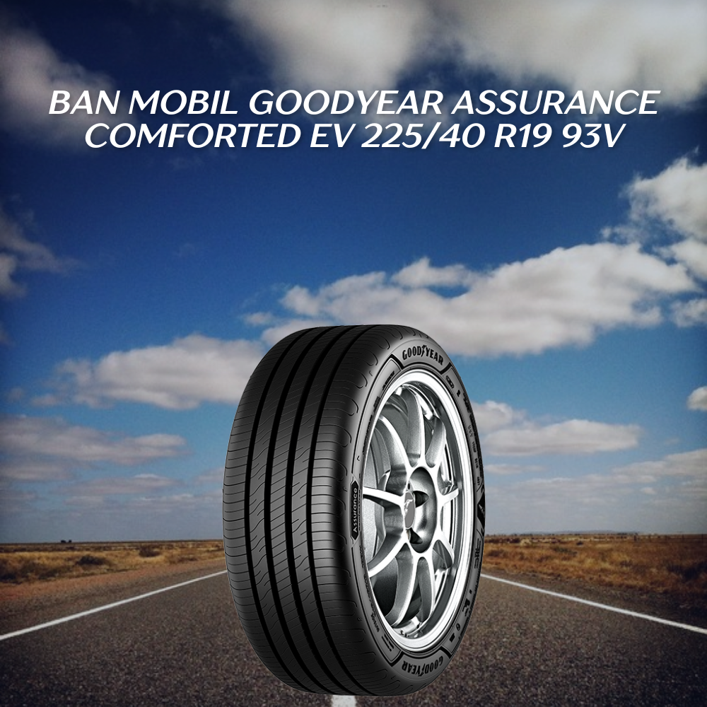 Ban mobil Goodyear Assurance Comforted EV