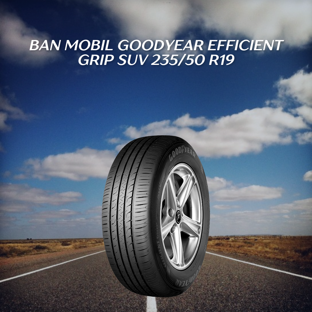 Ban mobil Goodyear EfficientGrip SUV