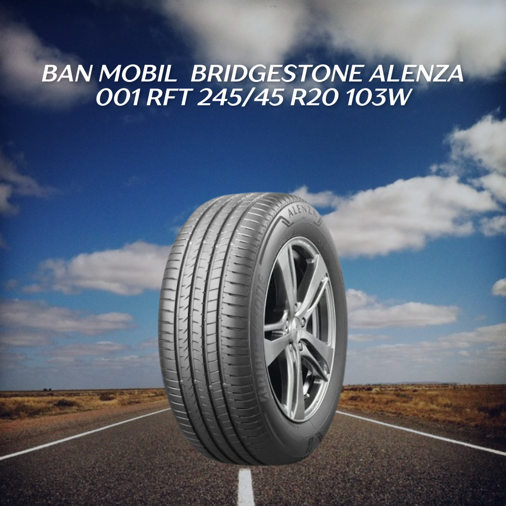 Bridgestone Alenza 001 RFT 245/45 R20 103W