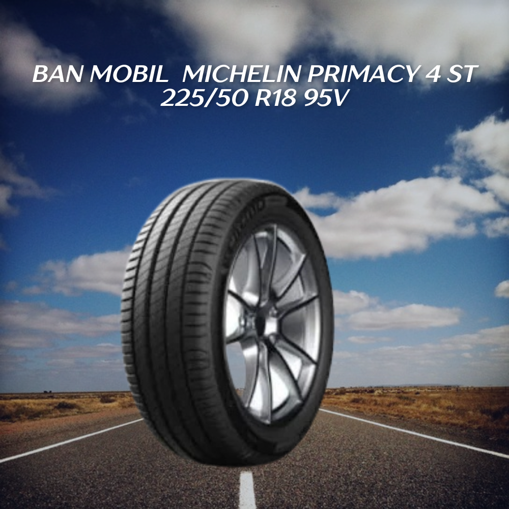 Michelin Primacy 4 ST 225/50 R18 95V