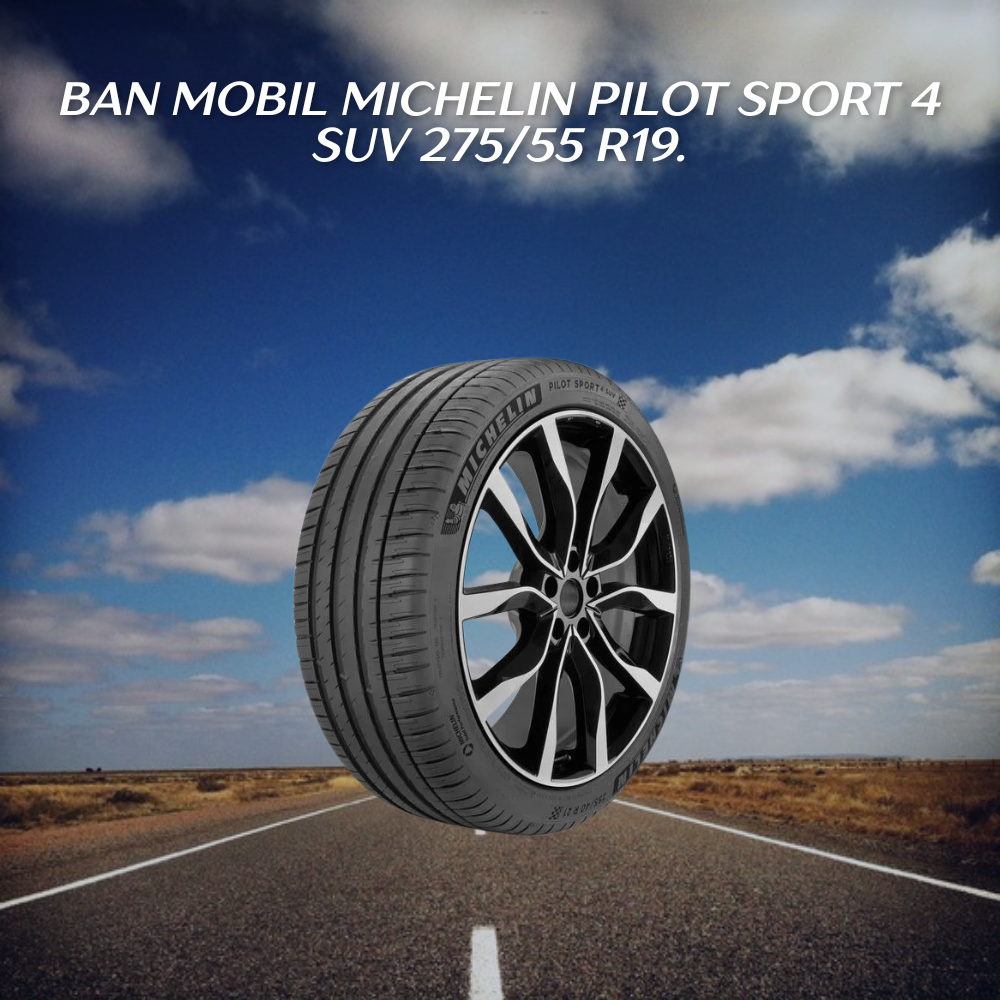 Michelin Pilot Sport 4 SUV 275/55 R19.