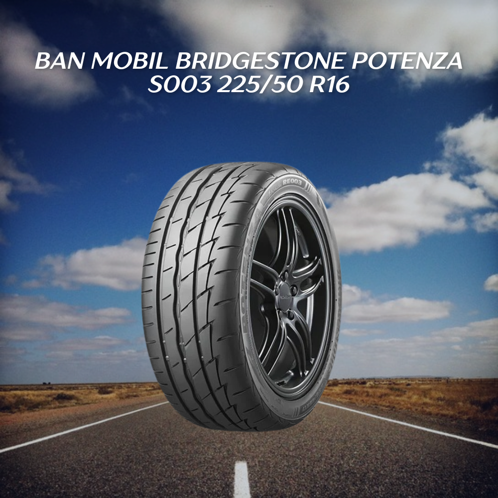 Bridgestone Potenza S003 225/50 R16