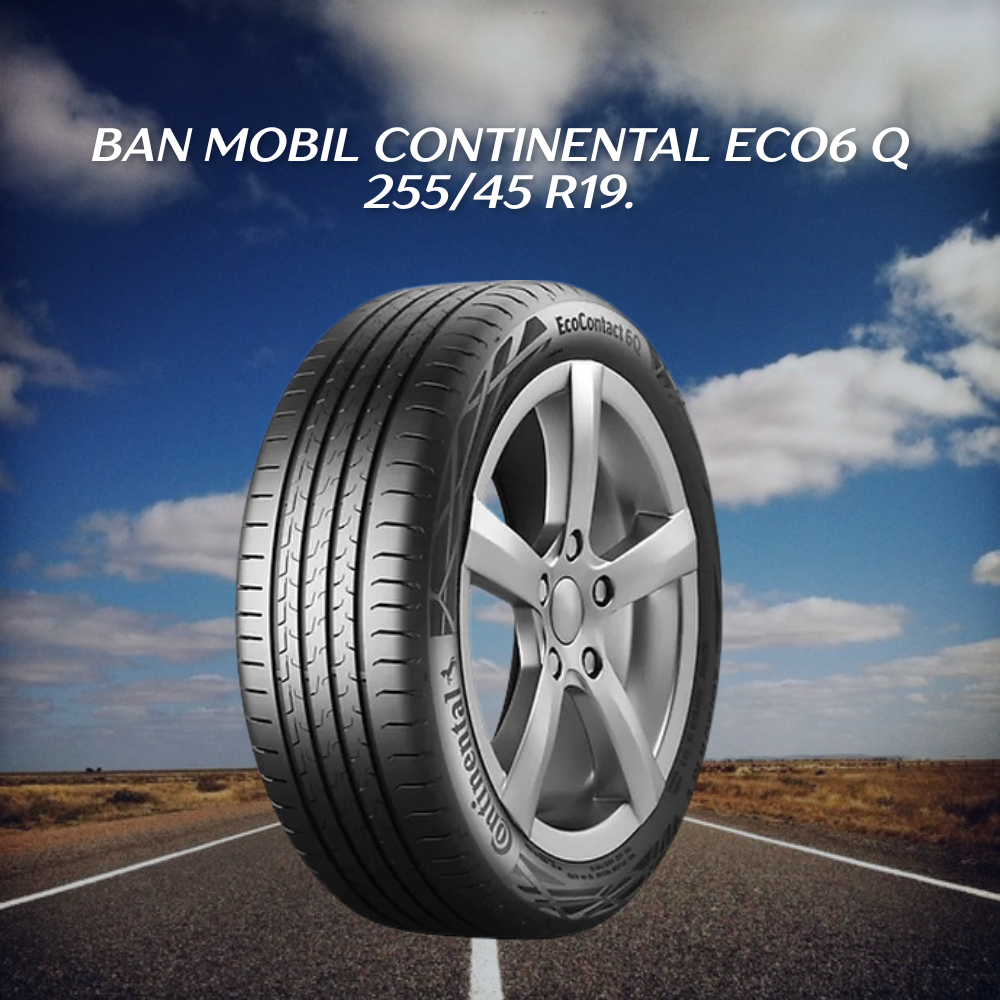 Continental Eco6 Q 255/45 R19.