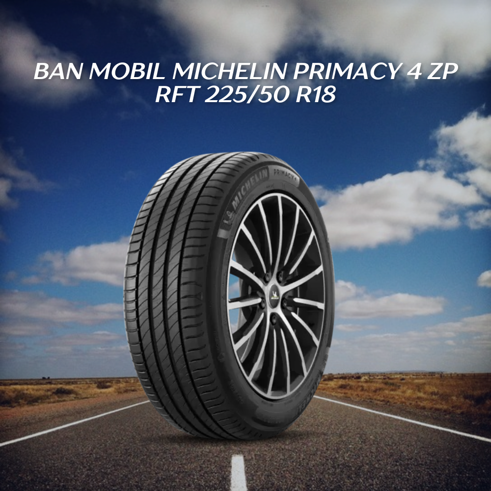 Michelin Primacy 4 ZP RFT 225/50 R18