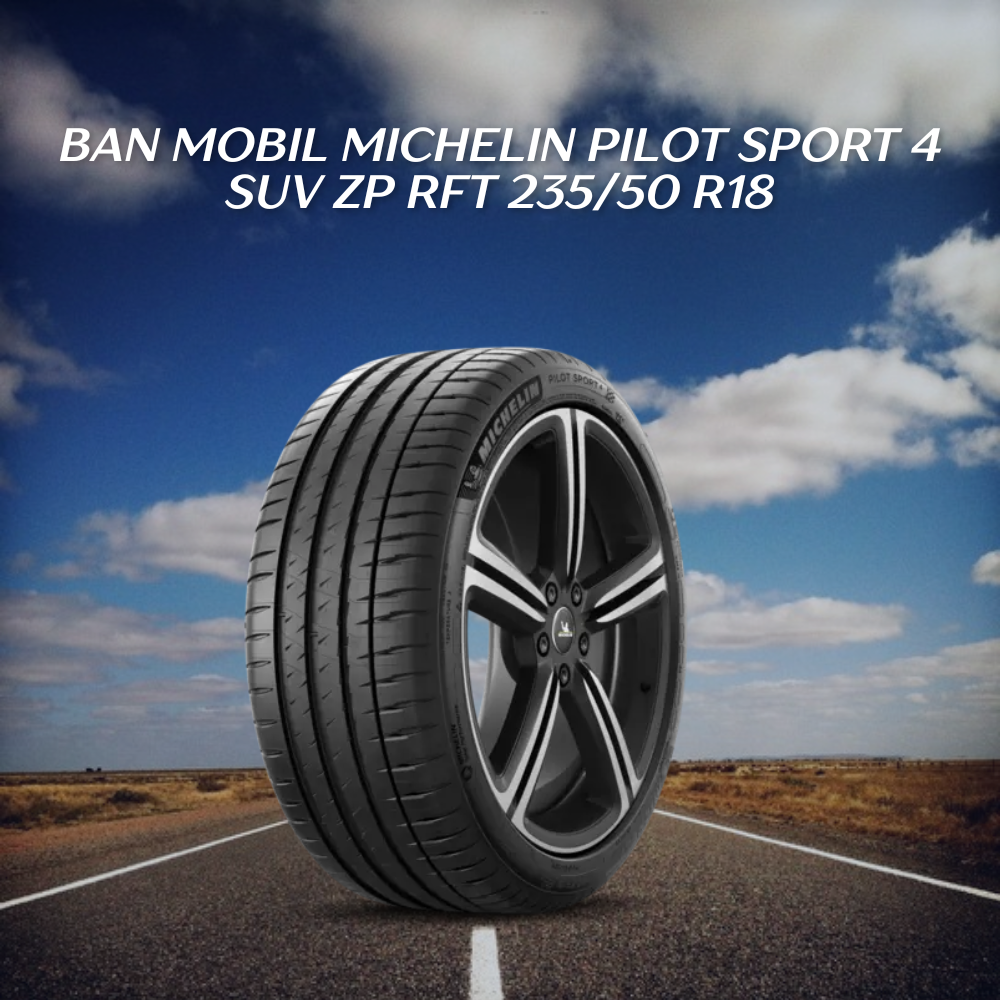 Michelin Pilot Sport 4 SUV ZP RFT 235/50 R18