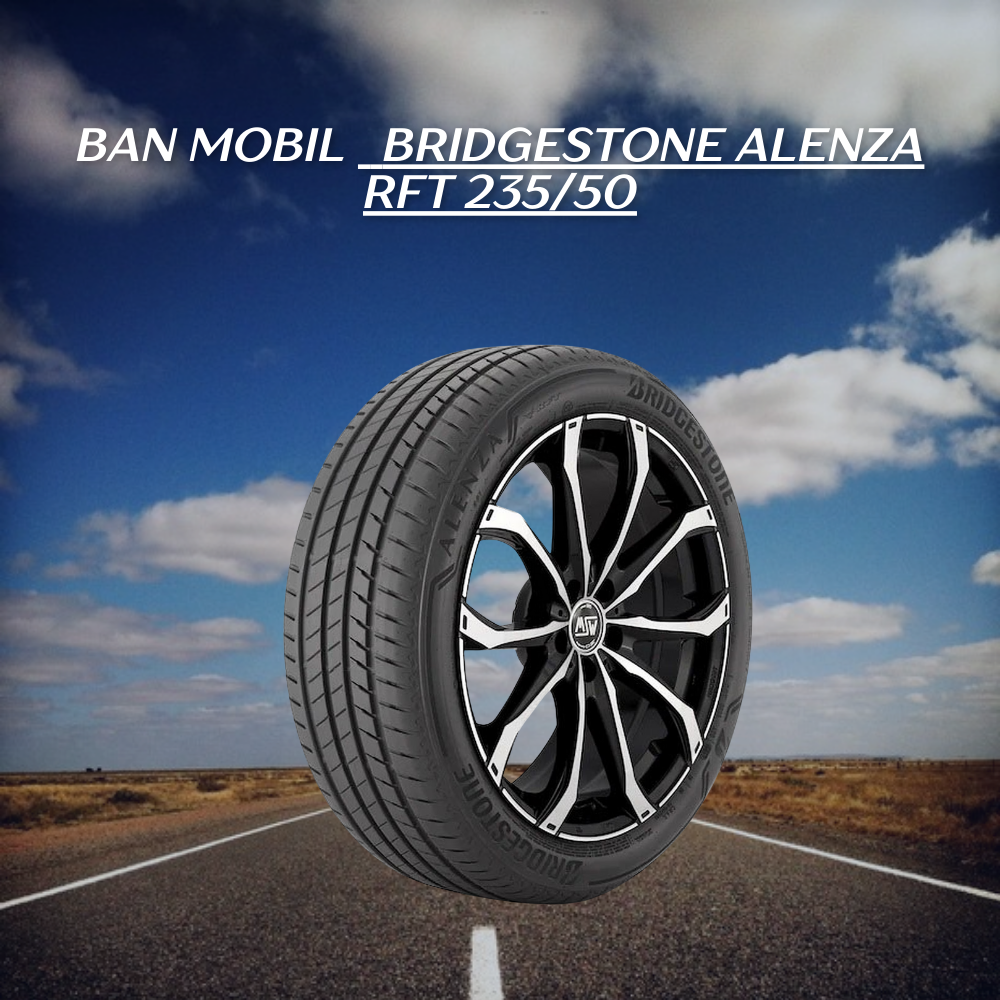  Bridgestone Alenza RFT 235/50 