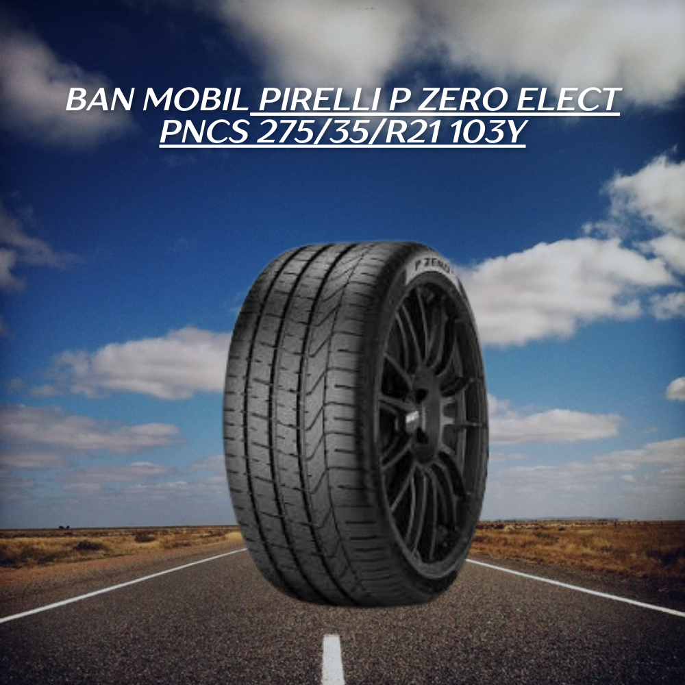 Pirelli P Zero Elect PNCS 275/35/R21 103Y.