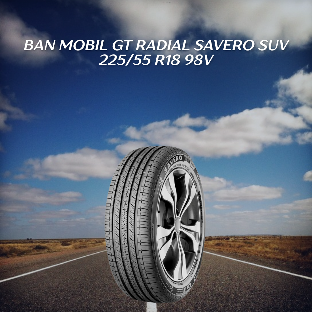 Ban mobil GT Radial Savero SUV