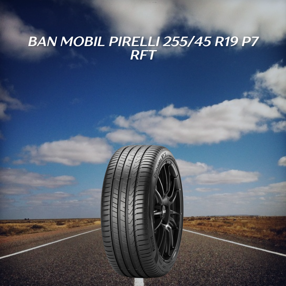Ban mobil Pirelli 255/45 R19 P7 RFT