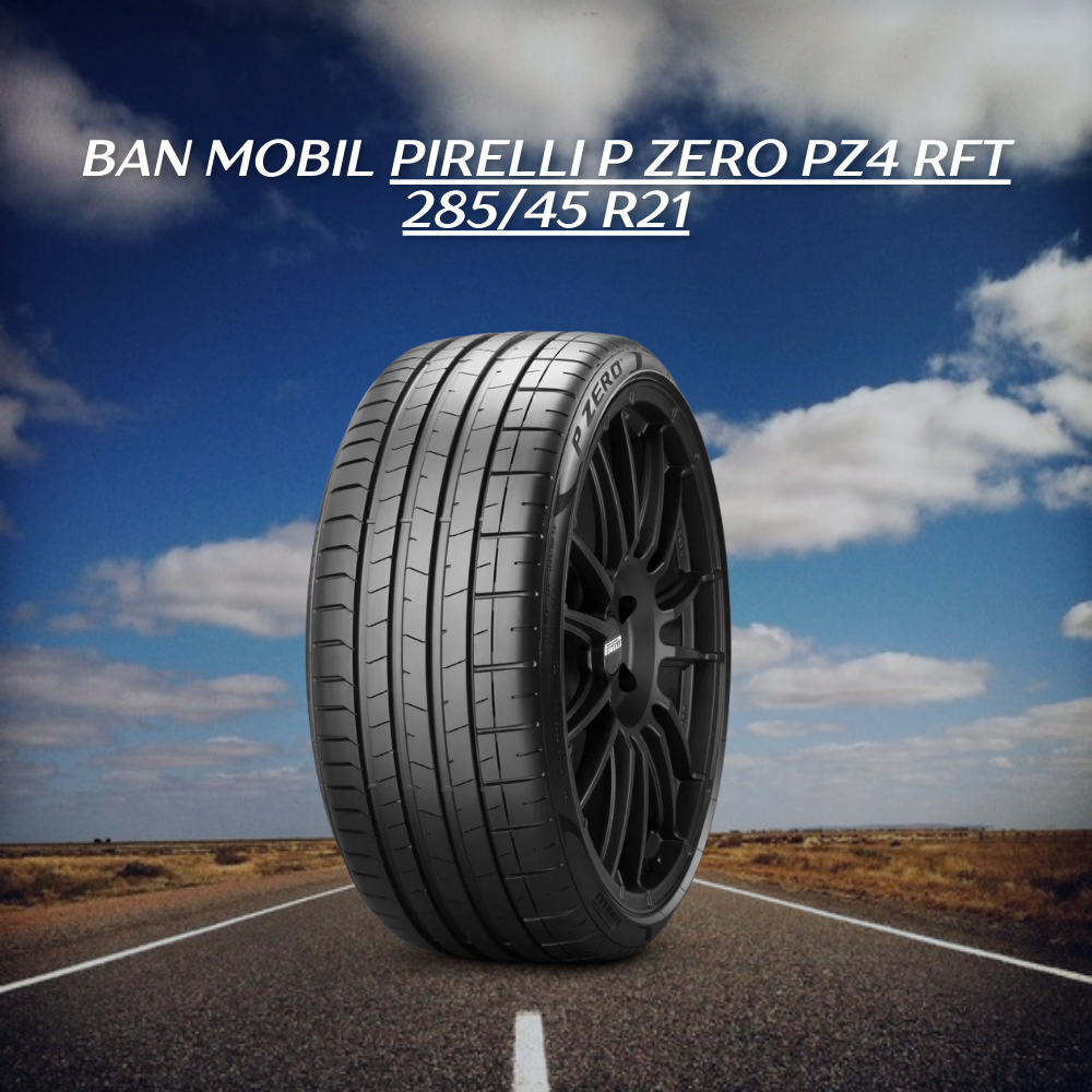 Pirelli Pzero Rft Pirelli P Zero PZ4 RFT 285/45 R21 – Ban OEM BMW X7 Touring Premium ...