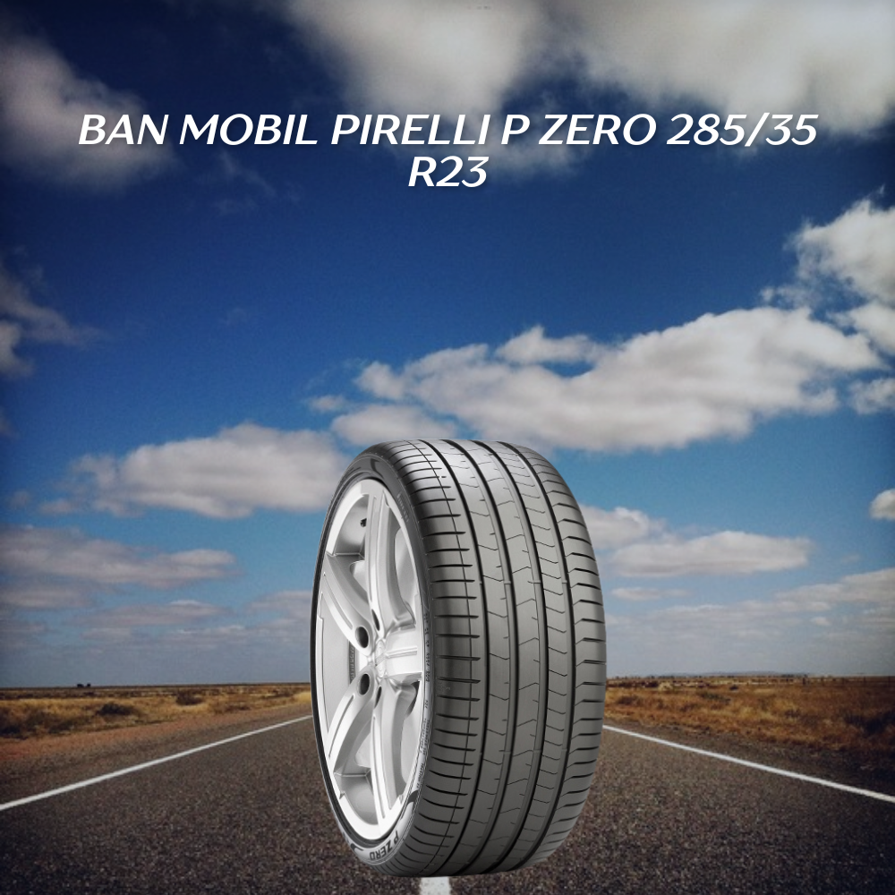 Ban mobil Pirelli P Zero 285/35 R23