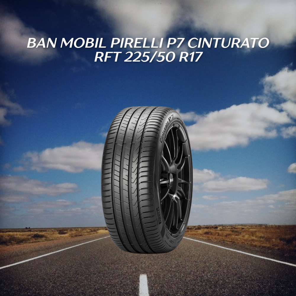 Pirelli P7 Cinturato RFT 225/50 R17